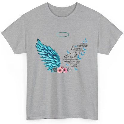 Angel Wing Cardinals Goodbyes Are Not The End Heaven Angel Classic Unisex T-Shirt