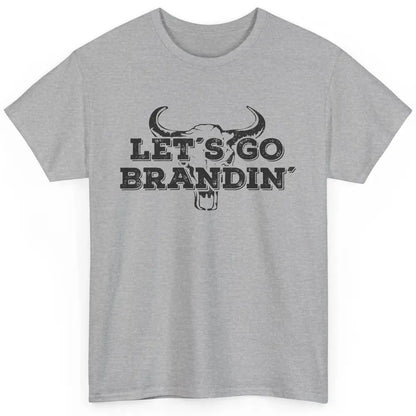 Vintage Bull Skull Let's Go Brandin' Western Country Symbols Classic Unisex T-Shirt