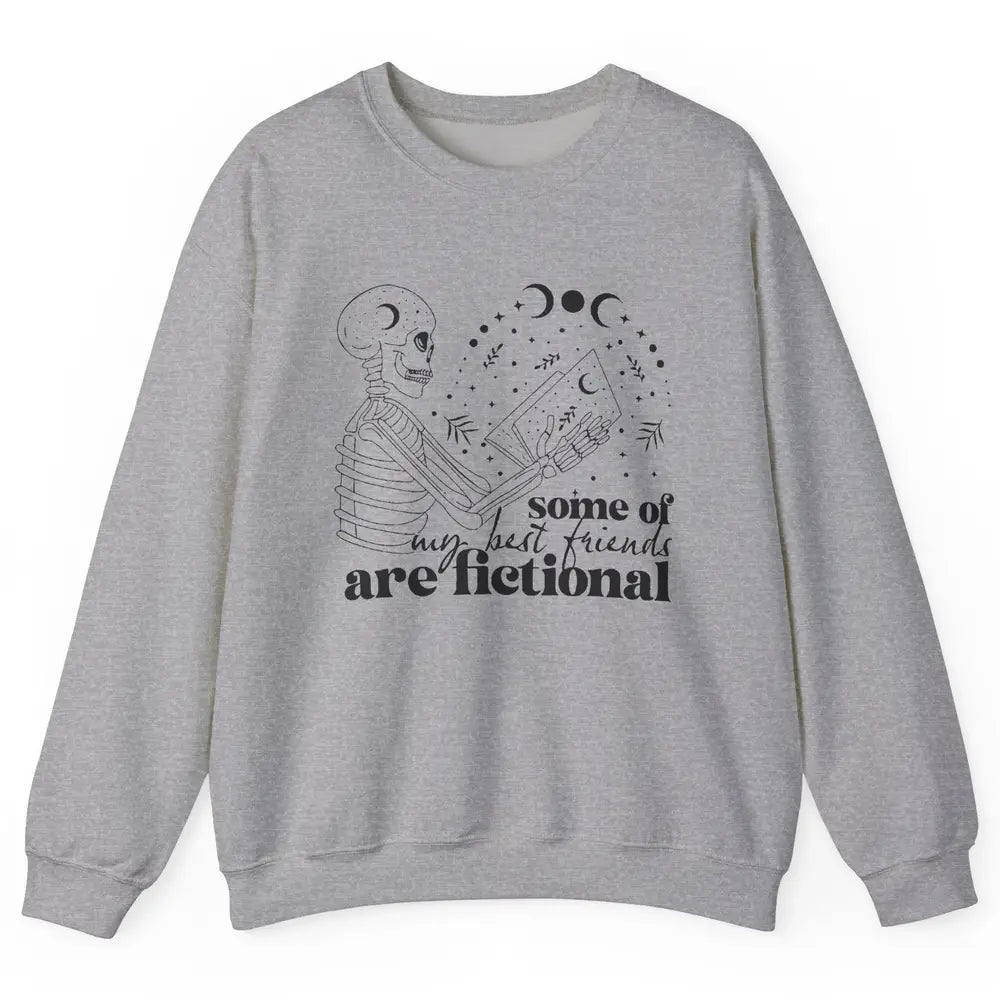 Some of My Best Friends Are Fictional Skeleton Book Lovers Unisex Crewneck Sweatshirt