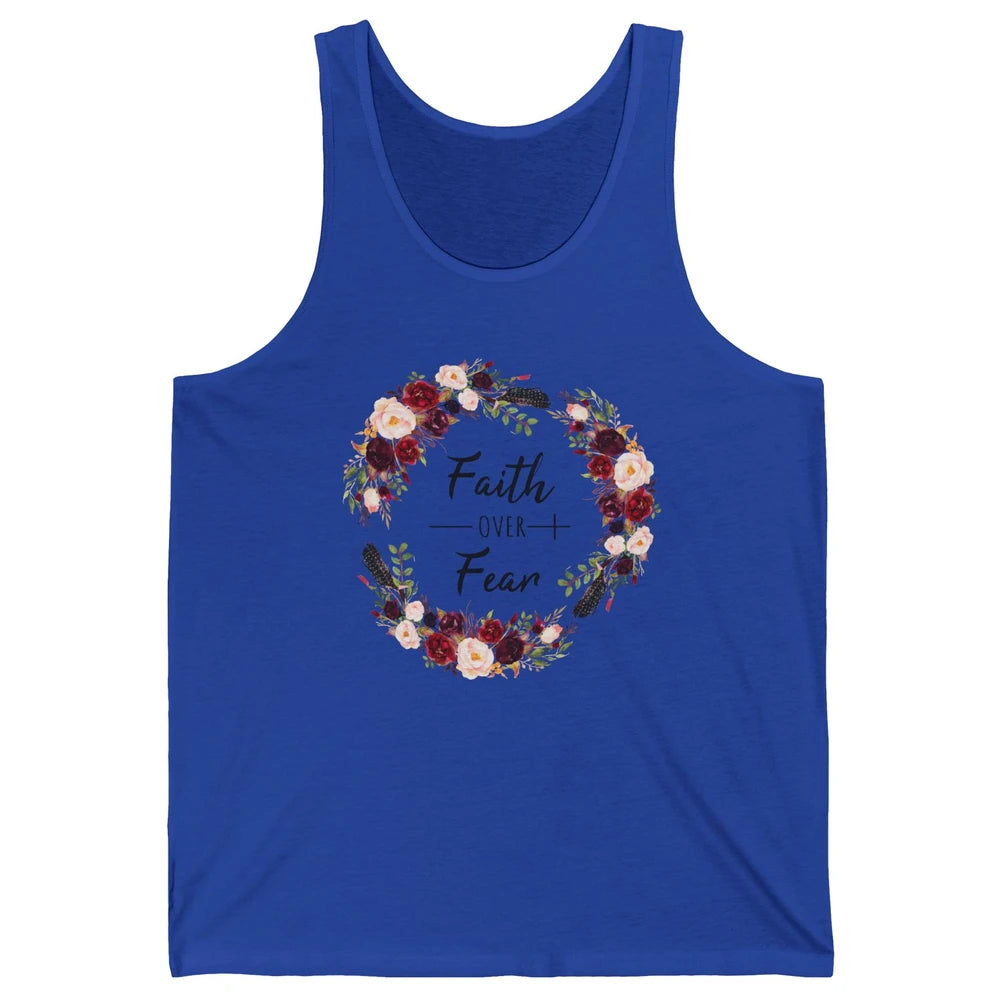 Wreath Faith Over Fear Bible Jesus God Christian Belief Gift Unisex Jersey Tank