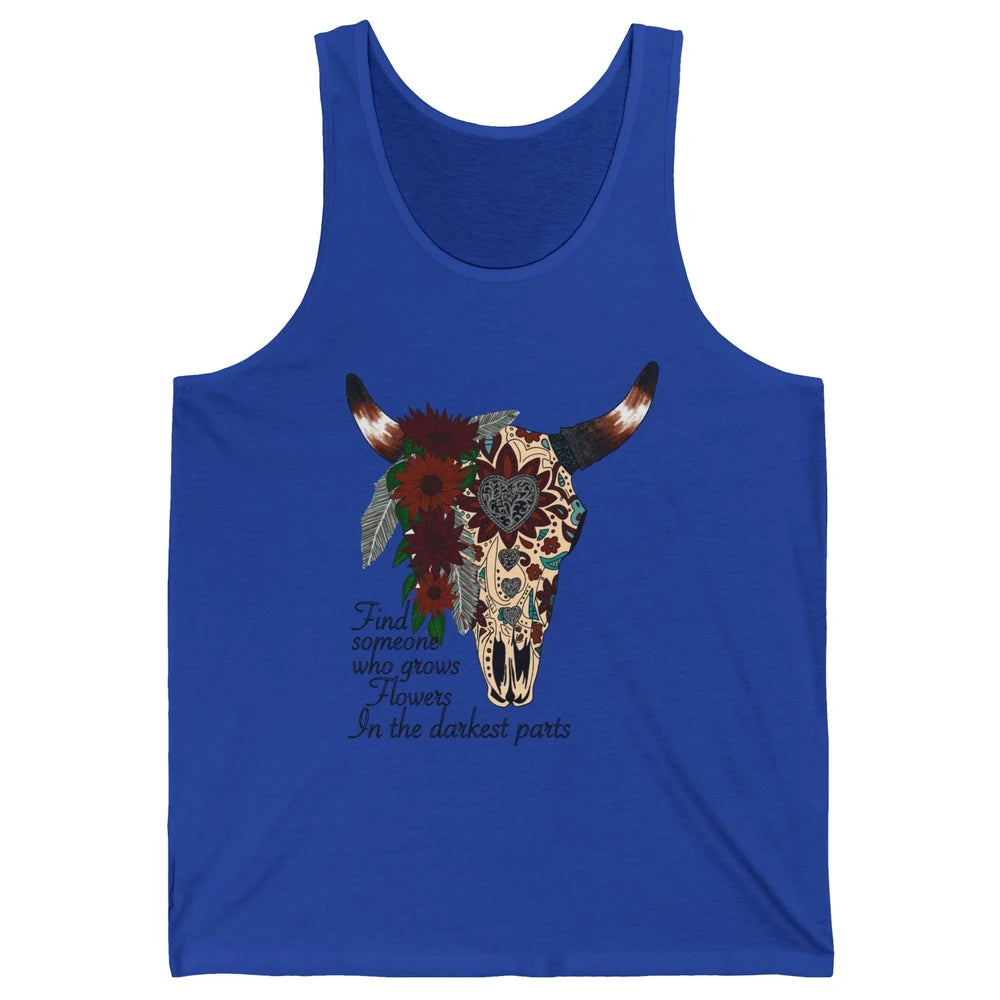 Boho Bull Skull Find Someone Who Grow Flower Western Country Unisex Jersey Tank