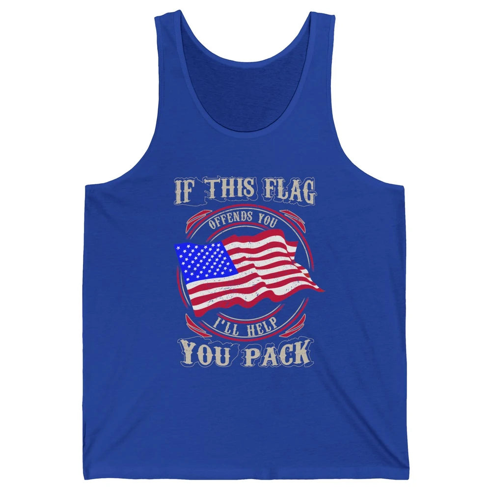 Retro US Flag If This Offends You I'll Help Pack Veteran Day Unisex Jersey Tank