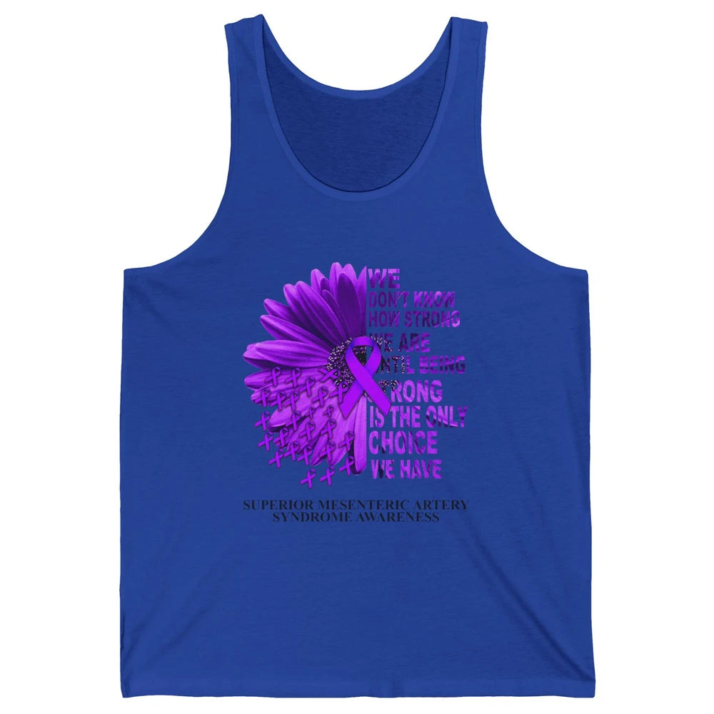 Superior Mesenteric Artery Syndrome We Don't Know How Strong Unisex Jersey Tank