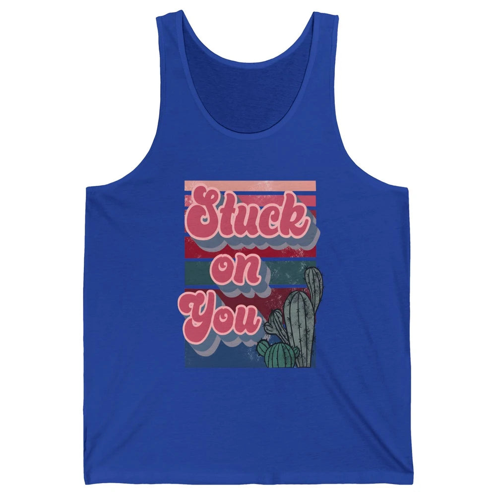 Stuck On You Cactus Plant Vintage Cowboy Valentine Day Retro Unisex Jersey Tank