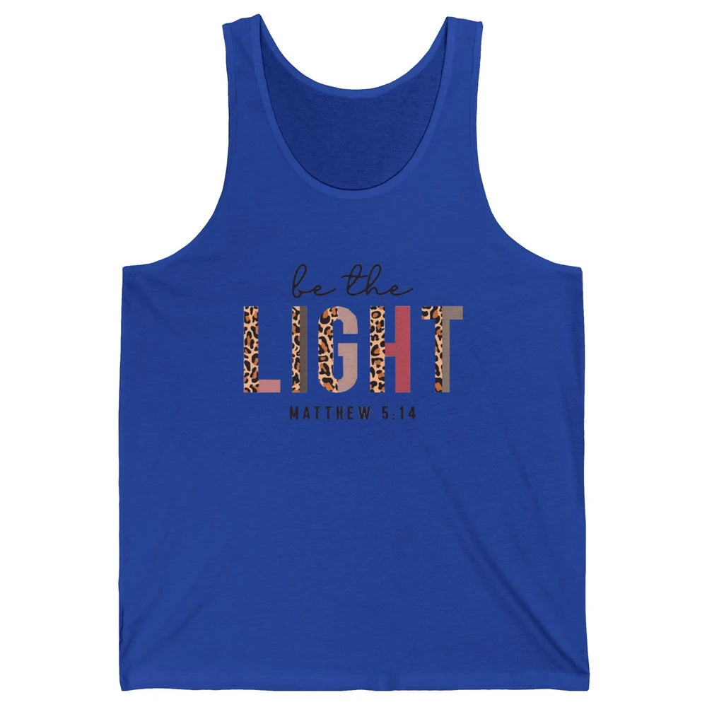 Be The Light Leopard Faith Christian Jesus God Bible Verse Unisex Jersey Tank