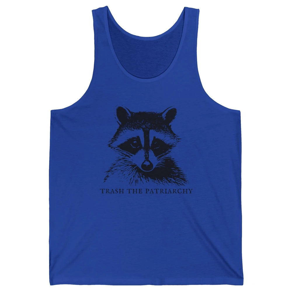 Trash The Patriarchy Funny Raccoon Leftist Feminist Democrat Unisex Jersey Tank