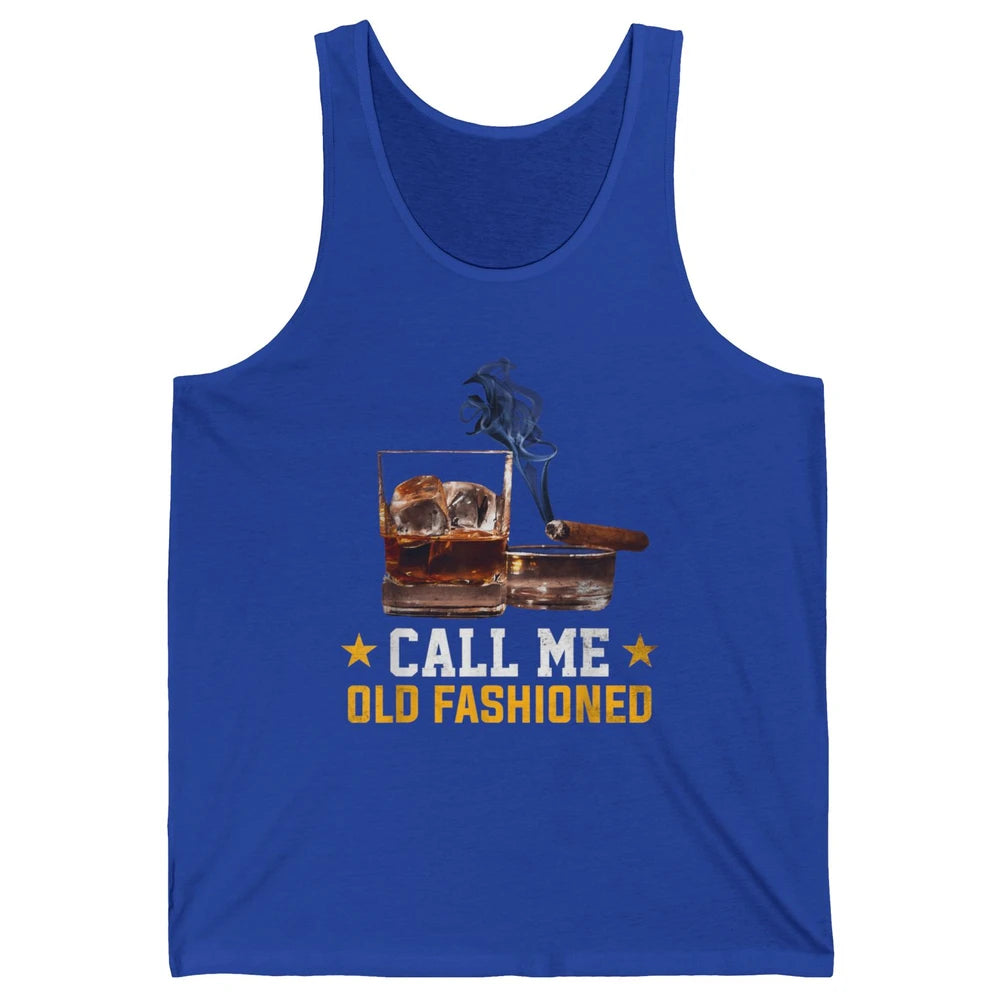 Call Me Old Fashioned Whiskey Cigar Smoker Wine Shot Drink Unisex Jersey Tank