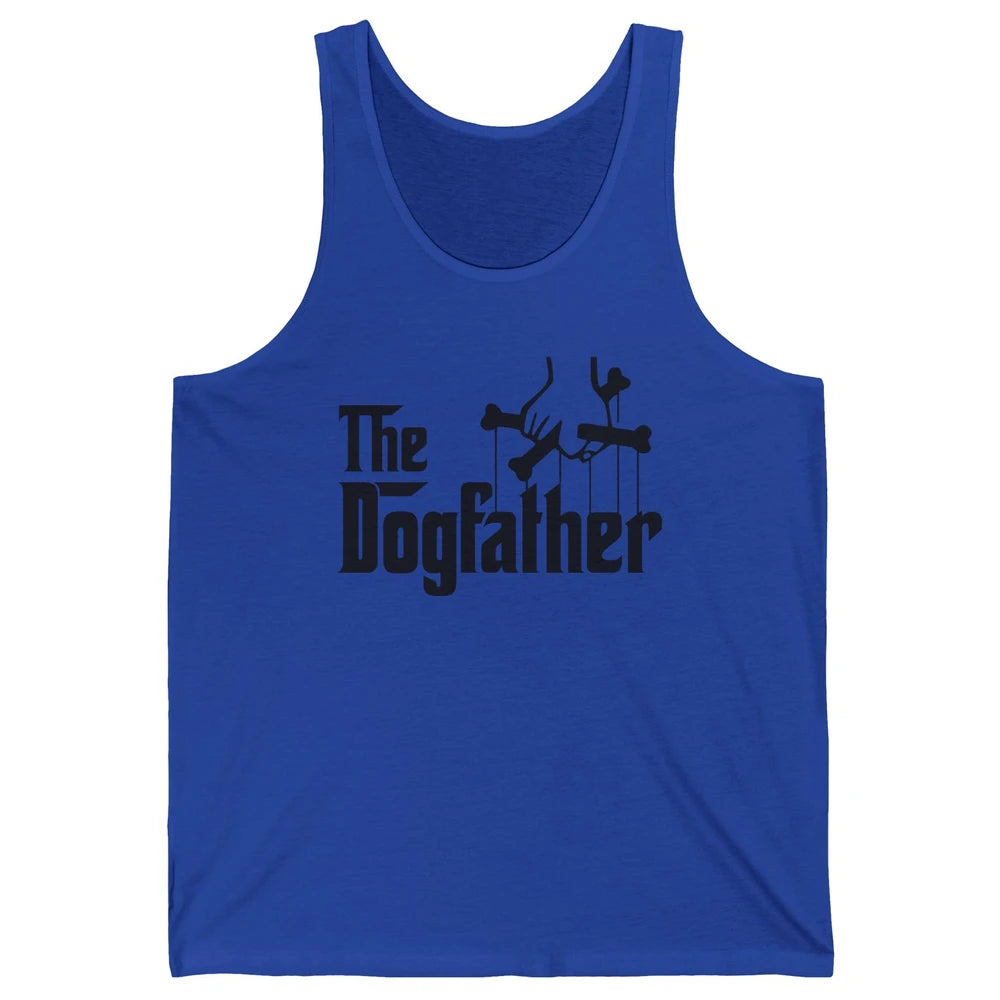 The Dogfather Parody Dog Lovers Funny Dog Dad Fathers Day Unisex Jersey Tank