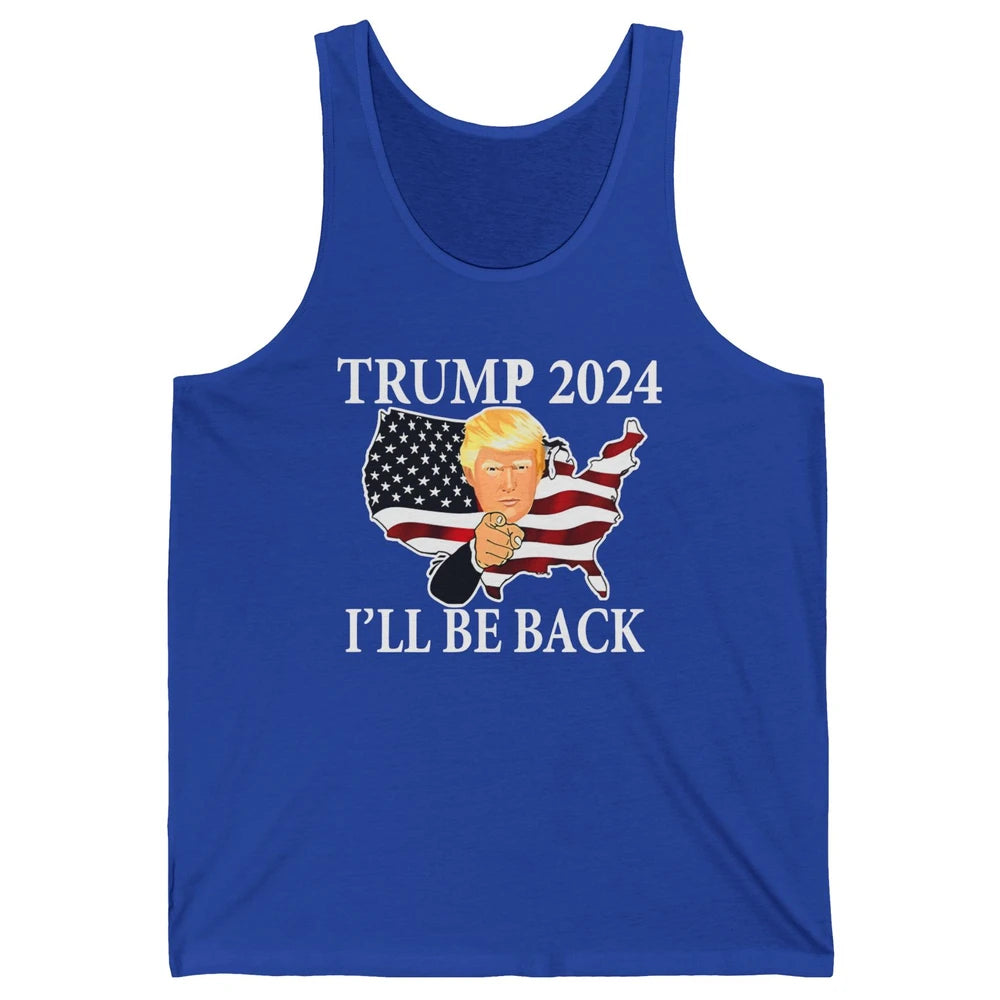 Vote Trump 2024 I'll Be Back Patriotic Republican Pro Choice Unisex Jersey Tank