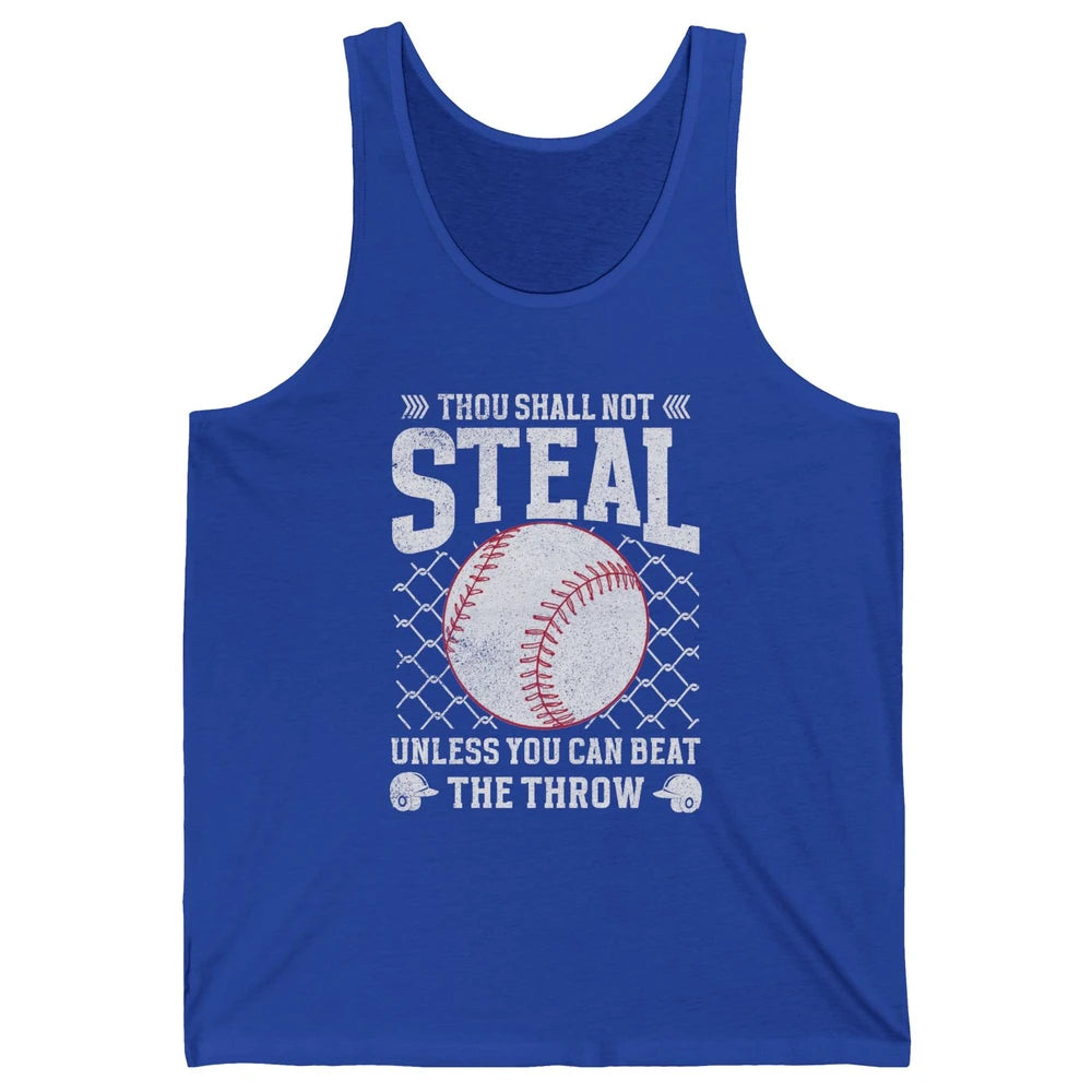 Thou Shall Not Steal Unless You Can Beat Softball Baseball Unisex Jersey Tank