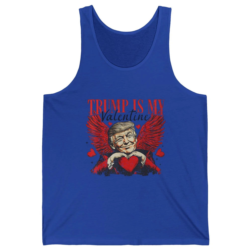 Trump Is My Valentine Funny Cupid Donald Trump Sarcastic Love President Angel Valentine's Day Unisex Jersey Tank