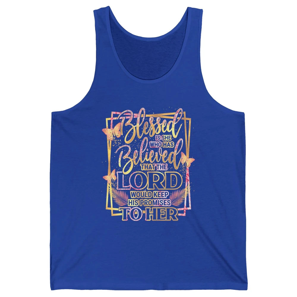 Blessed Is She Who Believed Lord Keep His Promises Religious Unisex Jersey Tank