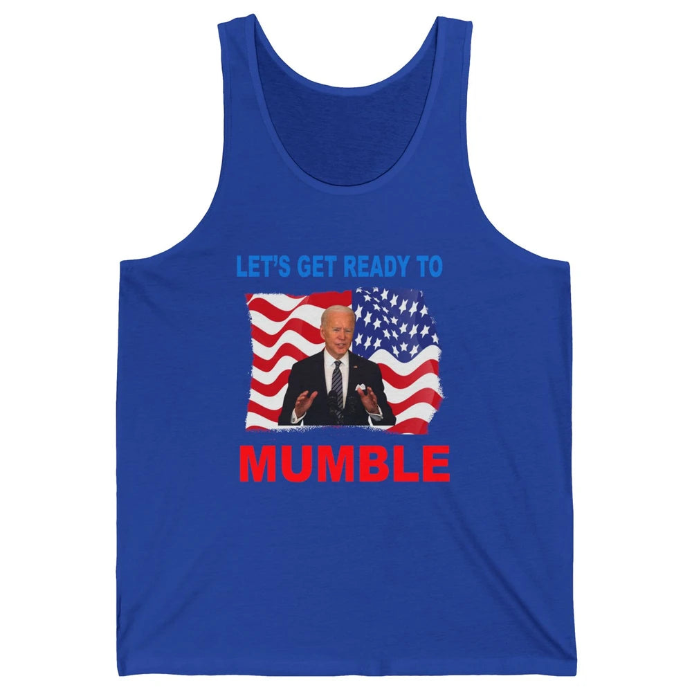 US Flag Joe Biden Let's Get Ready To Mumble Anti Liberals Unisex Jersey Tank