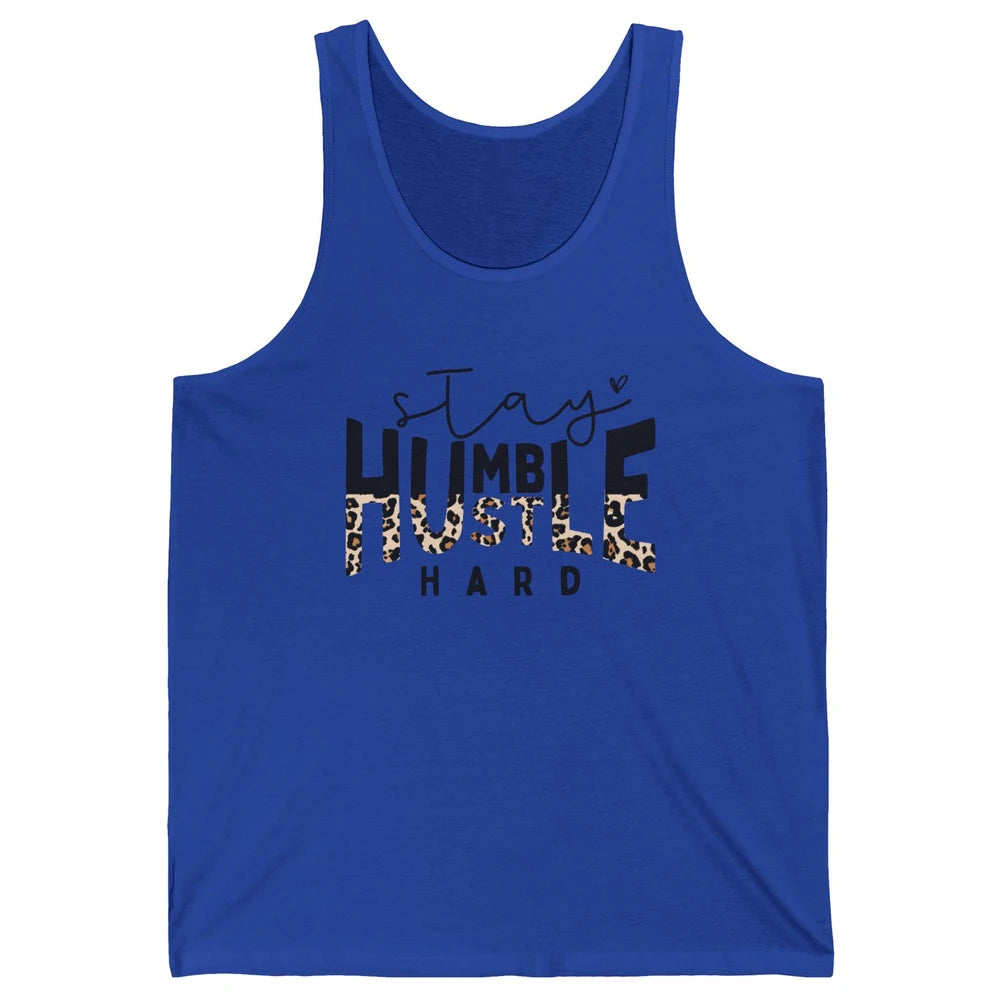 Always Stay Humble Hustle Hard Spread Kindness Inspirational Unisex Jersey Tank