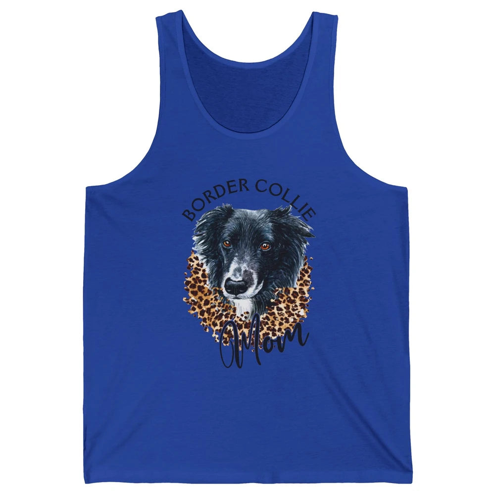 Border Collie Mom Dog Lover Gift Border Collie Leopard Print Unisex Jersey Tank