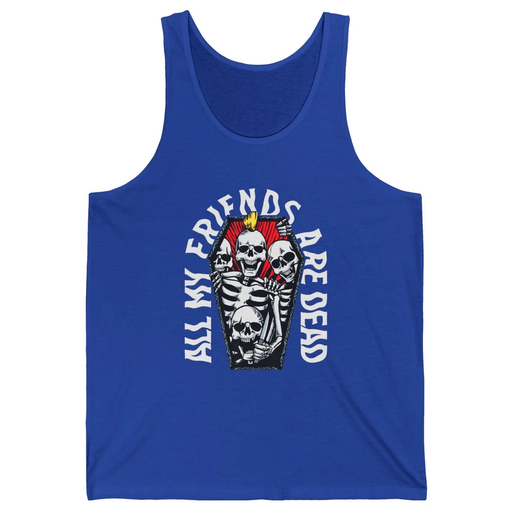 All My Friends Are Dead Gothic Skull Skeleton Punk Halloween Unisex Jersey Tank