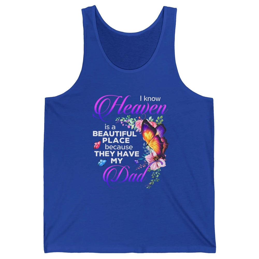 Butterfly Heaven Is Beautiful As They Have My Dad Angel Dad Unisex Jersey Tank