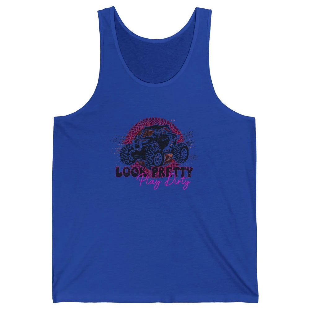 SXS Life Look Pretty Play Dirty Offroad UTV ATV Mud Riding Unisex Jersey Tank