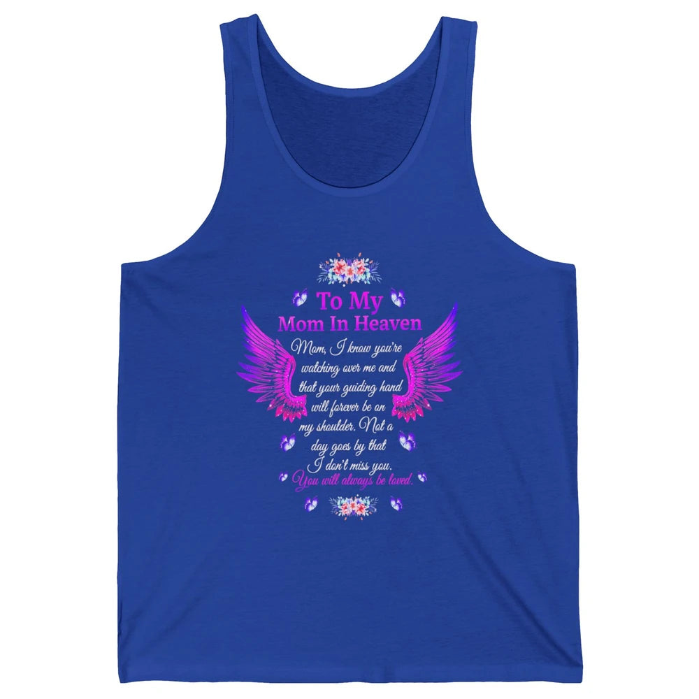 To My Mom In Heaven You Will Always Be Loved Angel Wings Unisex Jersey Tank