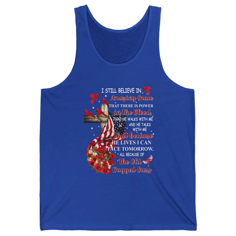 Cardinals US Flag I Still Believe In Amazing Grace Christian Unisex Jersey Tank