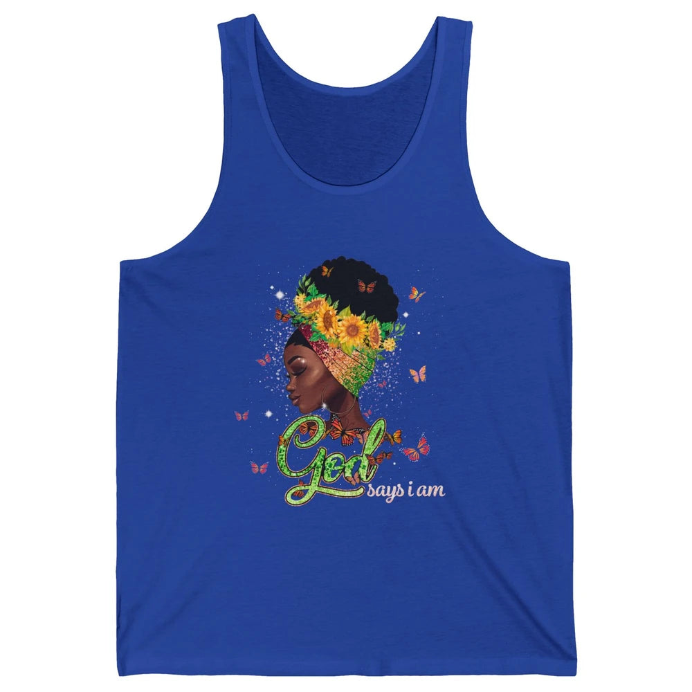 Sunflower Black Girl God Says I Am Butterflies Afro Woman Unisex Jersey Tank