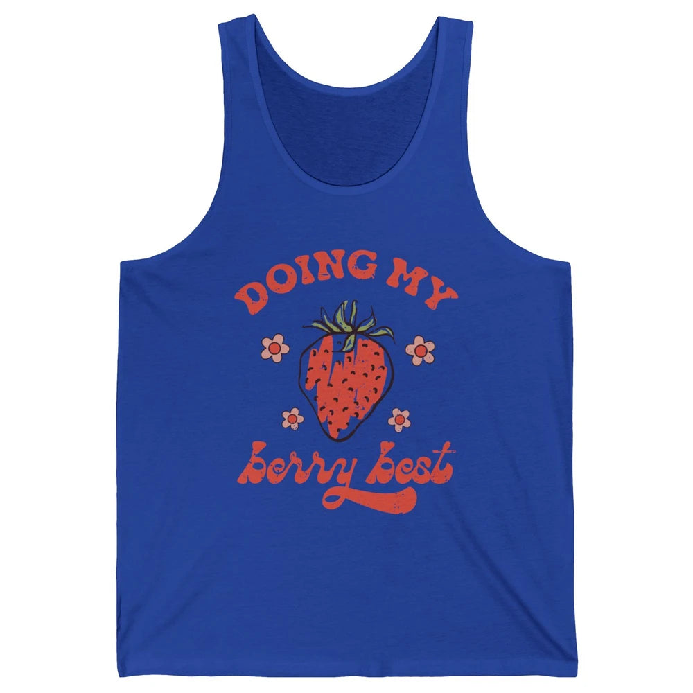 Retro Strawberry Doing My Berry Best Happy Mind Happy Life Unisex Jersey Tank