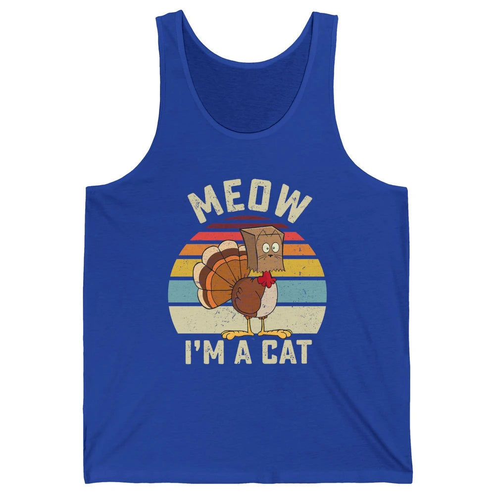 Vintage Funny Turkey Meow I’m A Cat For Thanksgiving Dinner Unisex Jersey Tank