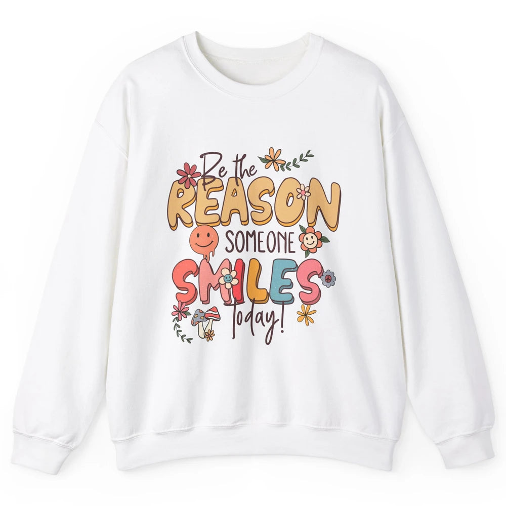 Be Reason Someone Smile Mental Health Matters Positive Vibes Unisex Crewneck Sweatshirt