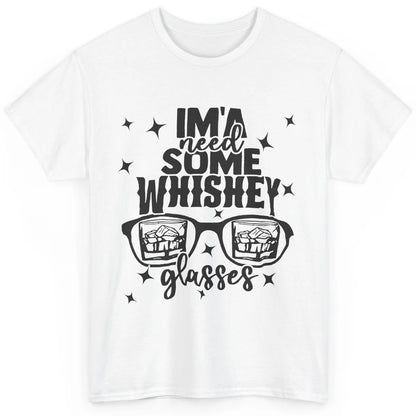 Whiskey Glasses Drink Whiskey See World Through Wine Glasses Classic Unisex T-Shirt