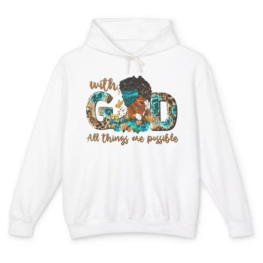 With God All Things Are Possible Black Woman Christian Unisex Lightweight Hoodie