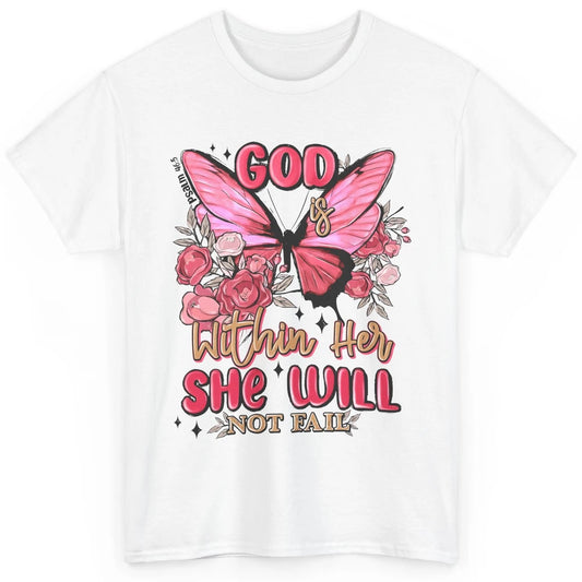 Christian God Is Within Her She Will Not Fail Religious Classic Unisex T-Shirt