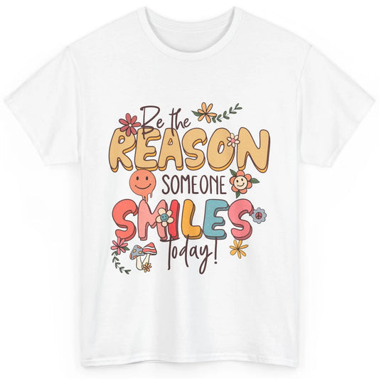 Be Reason Someone Smile Mental Health Matters Positive Vibes Classic Unisex T-Shirt