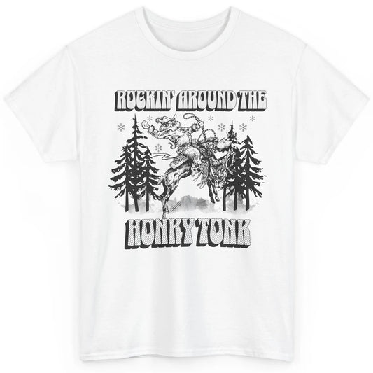 Cowboy Rocking Around The Honky Tonk Christmas Tree Western Classic Unisex T-Shirt