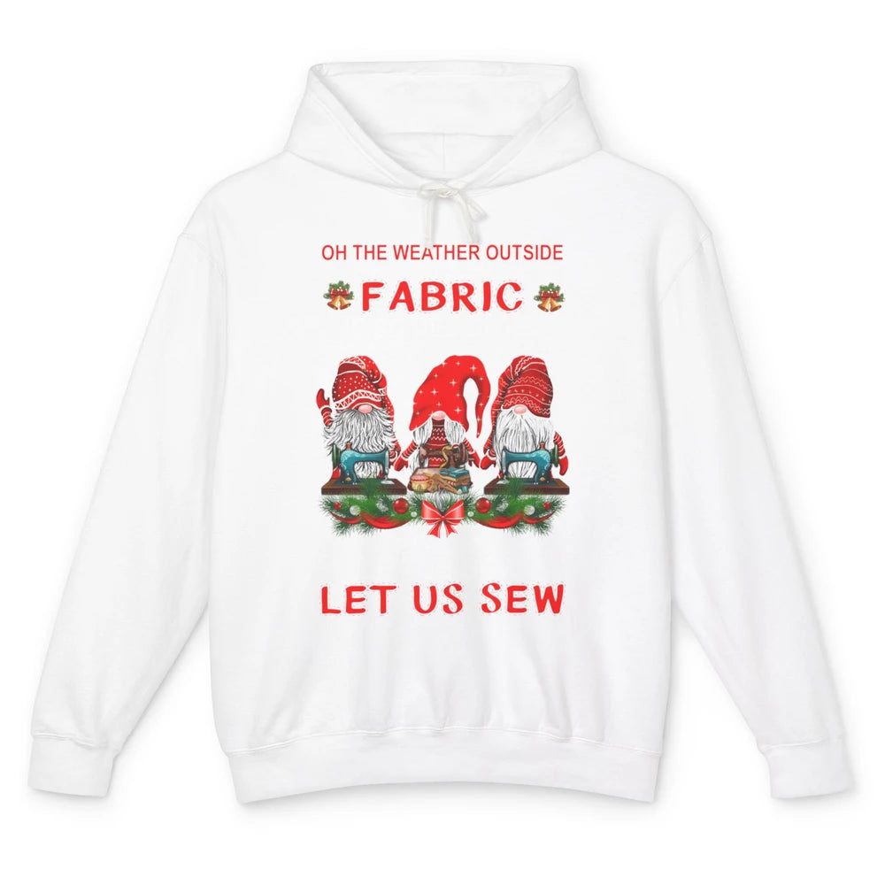 Merry Christmas Gnome Sewing Let Us Sew Gnomies Xmas Fabric Unisex Lightweight Hoodie