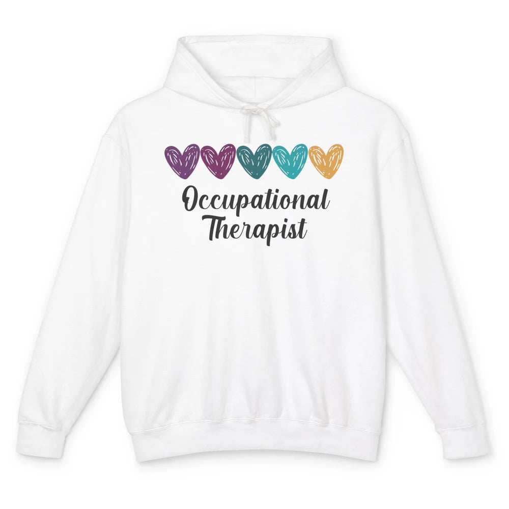 Occupational Therapist Heart Educator OT Appreciation Unisex Lightweight Hoodie