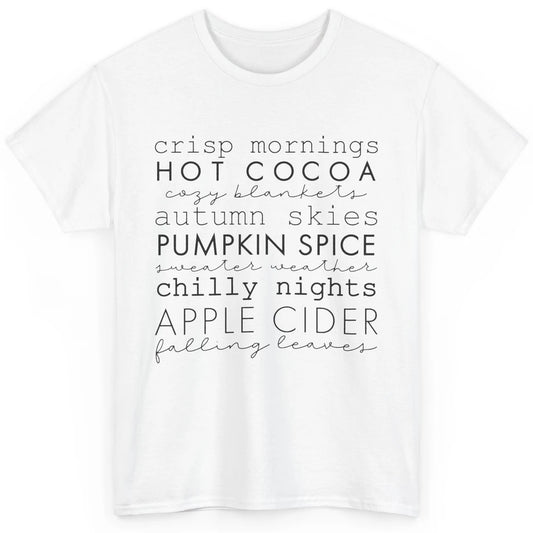 Fall Gift Sweater Weather Apple Cider Falling Leaves Autumn Classic Unisex T-Shirt