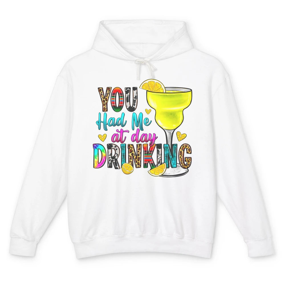 You Had Me At Day Drinking Funny Summer Wine Western Country Unisex Lightweight Hoodie