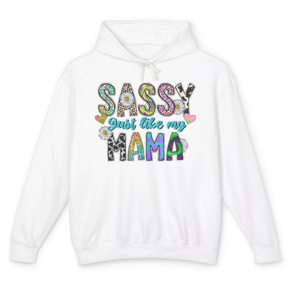 Leopard Daisy Sassy Just Like My Mama Funny Western Mama Unisex Lightweight Hoodie