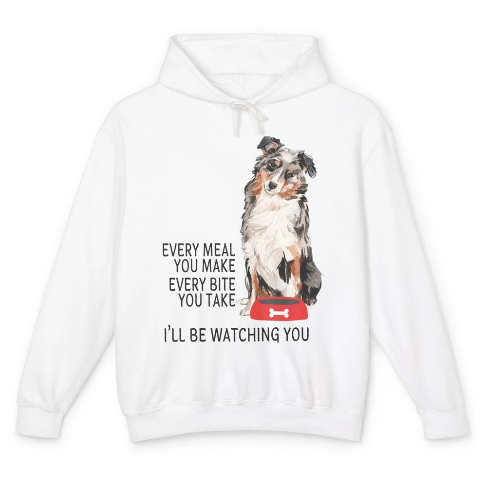 Funny Aussie Mom Every Meal You Make Australian Shepherd Mom Unisex Lightweight Hoodie