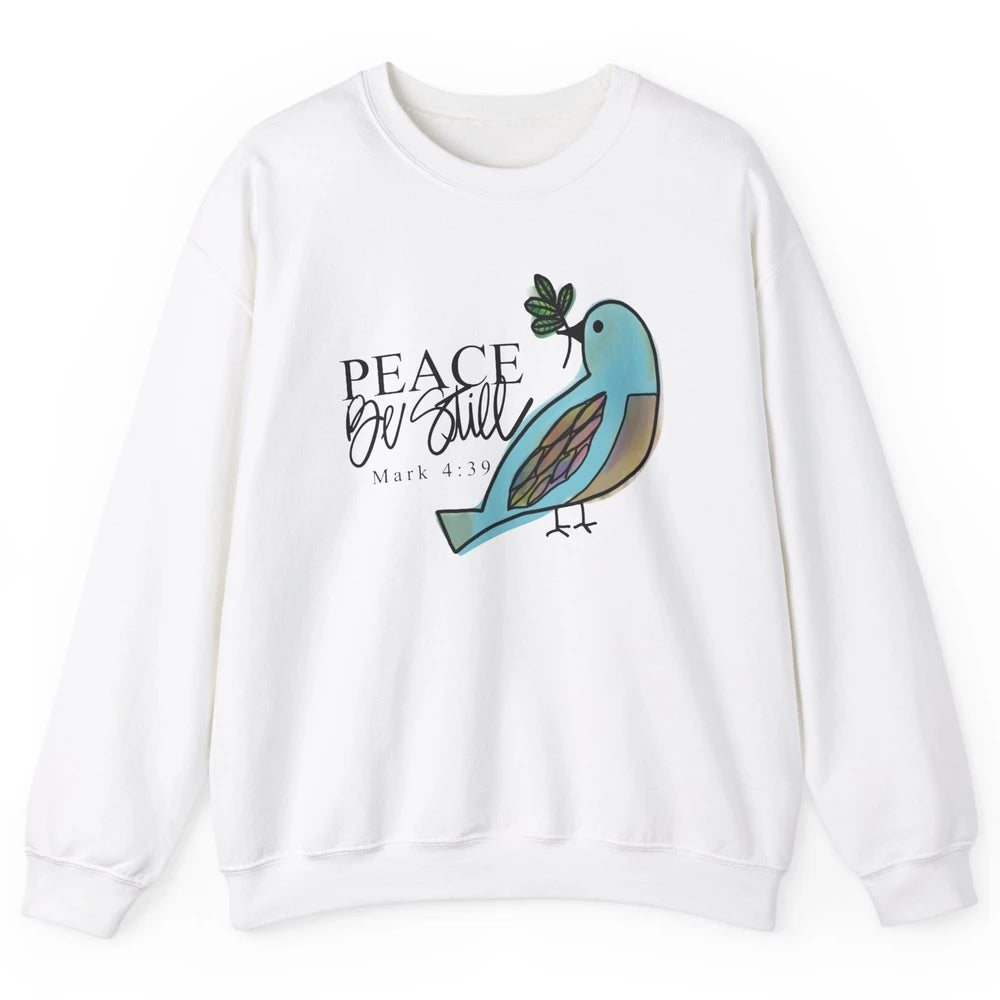 Bird Peace Be Still And Know Bible Verse Christian Religious Unisex Crewneck Sweatshirt