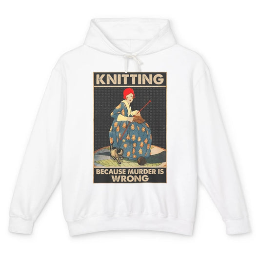 Vintage Knitting Lady Knit Because Murder is Wrong Yarning Unisex Lightweight Hoodie