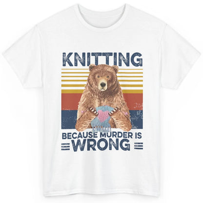 Funny Bear Knitting Because Murder Is Wrong Crochet Retro Classic Unisex T-Shirt