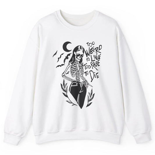 Too Rare To Die Funny Skeleton Woman Skull Aesthetic Costume Unisex Crewneck Sweatshirt