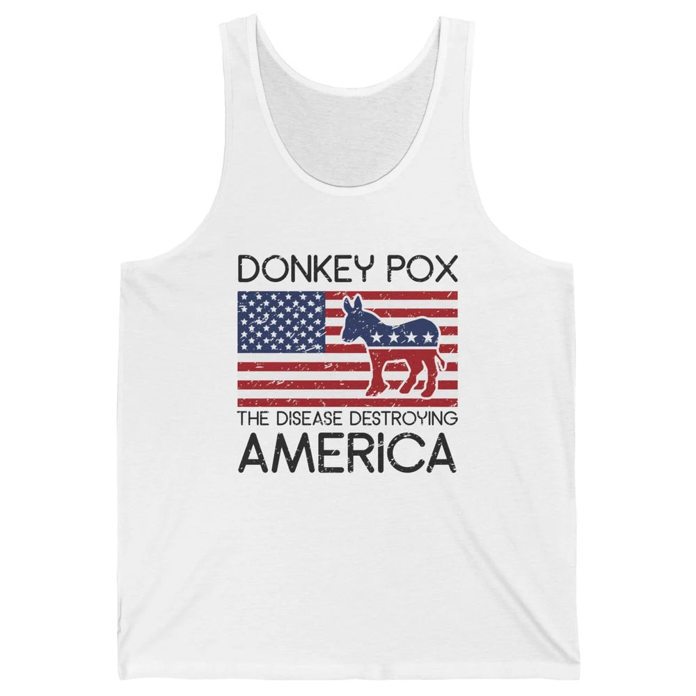 US Flag Donkey Pox The Disease Destroying America Democratic Unisex Jersey Tank