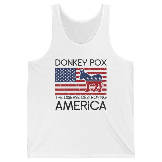 US Flag Donkey Pox The Disease Destroying America Democratic Unisex Jersey Tank