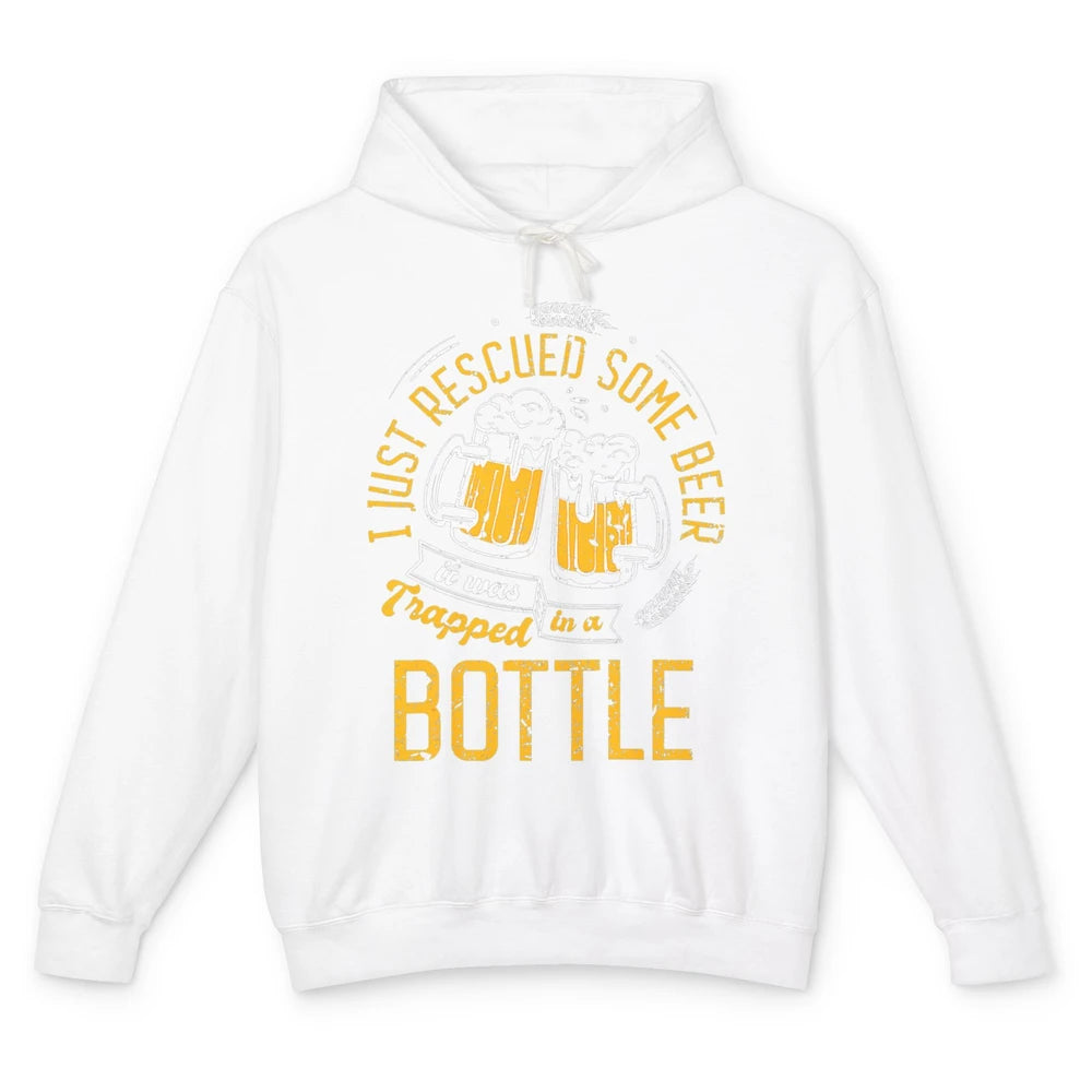 Funny I Just Rescued Some Beer Trapped In Bottle Party Beer Unisex Lightweight Hoodie