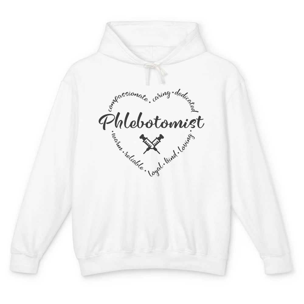 Phlebotomist Life Heart Caring Dedicated Loyal Phlebotomy Unisex Lightweight Hoodie