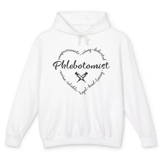 Phlebotomist Life Heart Caring Dedicated Loyal Phlebotomy Unisex Lightweight Hoodie