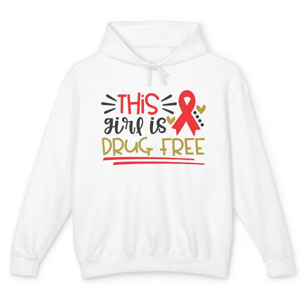 This Girl Is Drug Free Red Ribbon Week Say No To Drugs Unisex Lightweight Hoodie