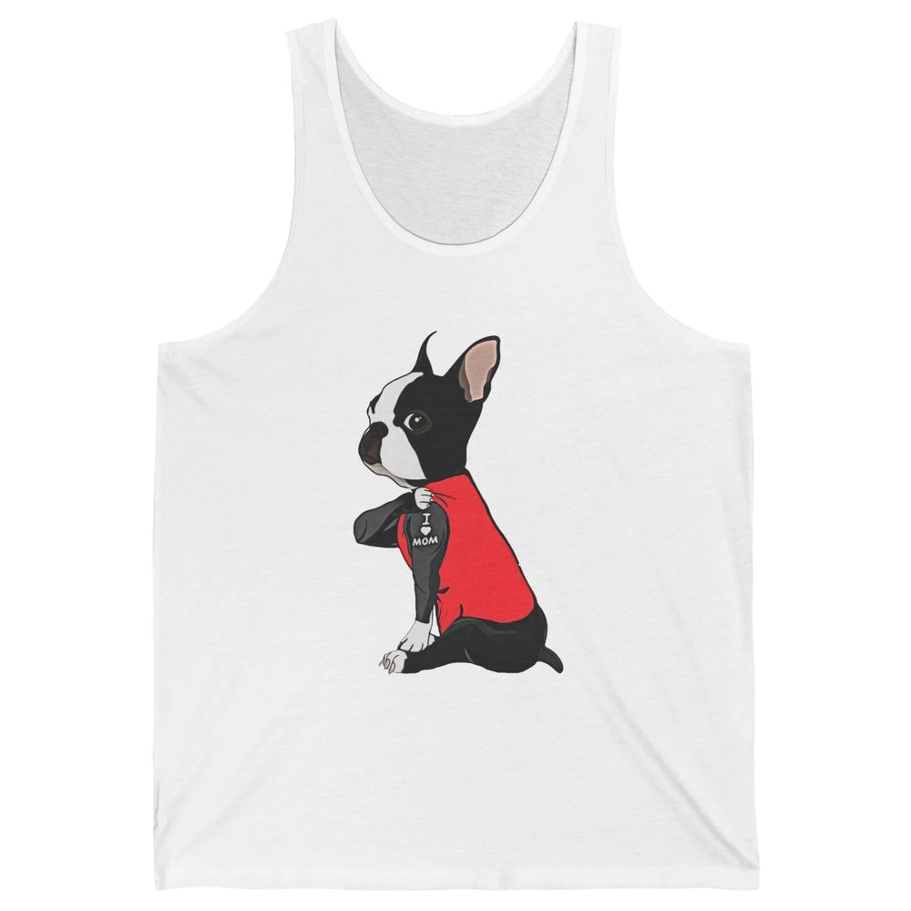 Boston Terrier I Heart Mom Dog Mother Boston Terrier Dog Mom Unisex Jersey Tank